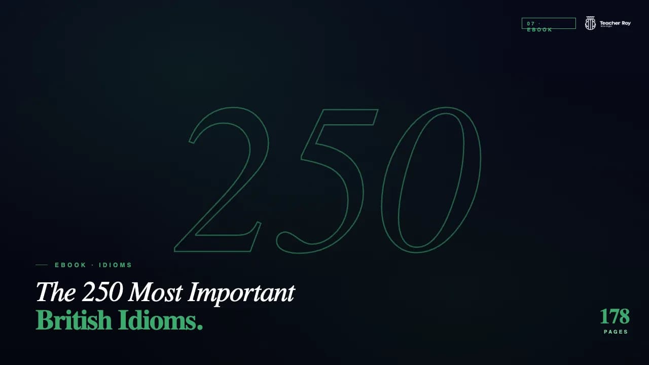 The 250 Most Important British Idioms eBook